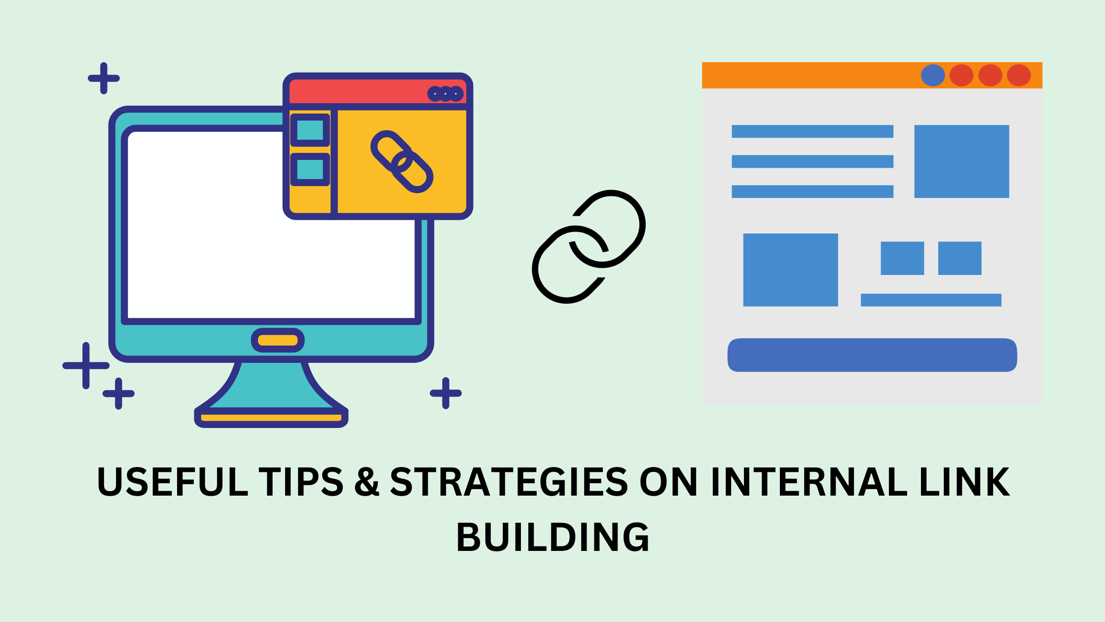 The Importance of Internal Linking for SEO, some useful Tips and Strategies